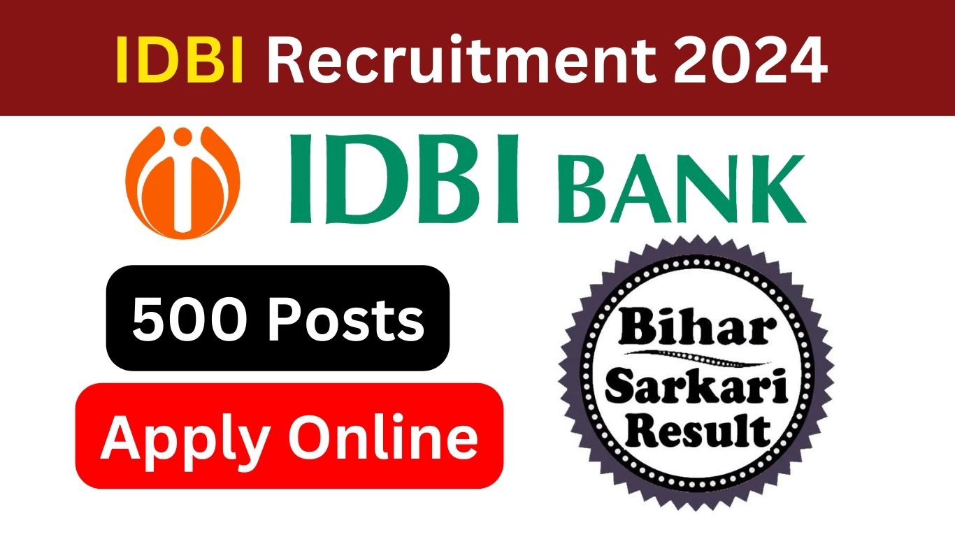 IDBI Bank Recruitment 2024, IDBI Junior Assistant Manager Recruitment 2024